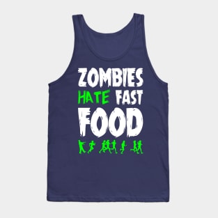 Zombies hate fast food Tank Top